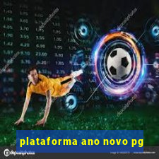 plataforma ano novo pg